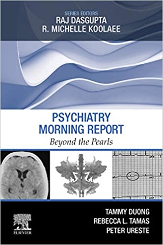 دانلود کتاب Psychiatry Morning Report: Beyond the Pearls دانلود ایبوک گزارش صبح روانپزشکی: آن سوی مرواریدها