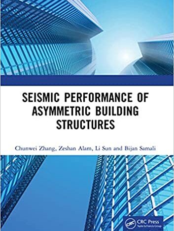 دانلود کتاب Seismic Performance of Asymmetric Building Structures دانلود ایبوک عملکرد لرزه ای سازه های نامتقارن ساختمان