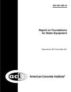 دانلود استاندارد ACI 351.2R آیین نامه بتن آمریکا خرید استاندارد Report on Foundations for Static Equipment