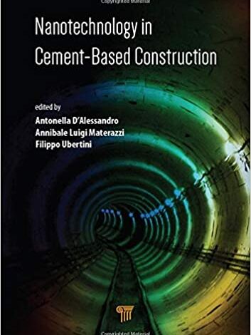 ایبوک Nanotechnology in Cement-Based Construction دانلود ایبوک فناوری نانو در ساخت و ساز مبتنی بر سیمان ISBN-13 : 978-9814800761