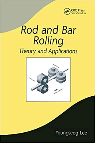 دانلود کتاب Rod and Bar Rolling Theory and Applications
