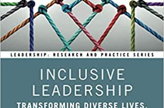 دانلود کتاب Inclusive Leadership Transforming Diverse Lives Workplaces Societies دانلود ایبوک رهبری جامع جوامع محل زندگی را متحول می کند