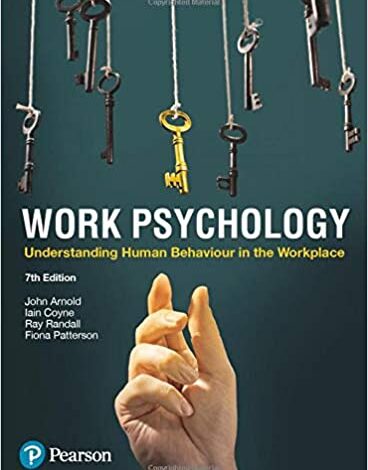 دانلود کتاب Work psychology understanding human behaviour in the workplace دانلود ایبوک روانشناسی کار درک رفتار انسان در محیط کار