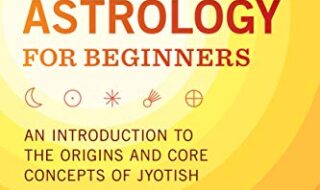 ایبوک Vedic Astrology for Beginners An Introduction to the Origins and Core Concepts of Jyotish ISBN-10 : 1646113071