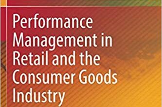 دانلود کتاب Performance Management in Retail and the Consumer Goods Industry دانلود ایبوک مدیریت عملکرد در خرده فروشی و صنعت کالاهای مصرفی