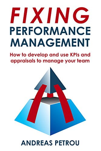 دانلود کتاب Fixing Performance Management  How to develop and use KPIs and appraisals to manage your team