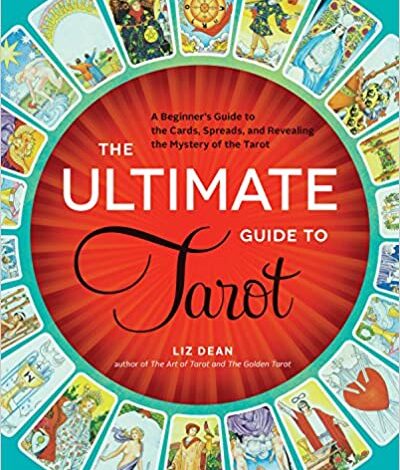 ایبوک The Ultimate Guide to Tarot A Beginner's Guide to the Cards Spreads دانلود ایبوک راهنمای نهایی تاروت راهنمای مبتدیان برای گسترش کارتها