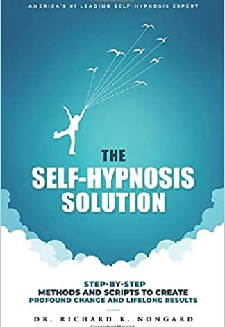 ایبوک The Self-Hypnosis Solution Step-by-Step Methods خرید کتاب روش های مرحله به مرحله راه حل خود هیپنوتیزم ISBN-13 : 978-1734467840