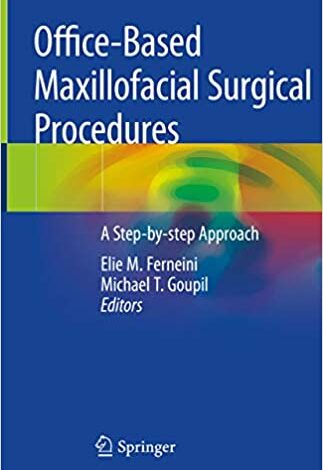 دانلود کتاب Office-Based Maxillofacial Surgical Procedures A Step-by-step Approach دانلود ایبوک رویه های جراحی فک و صورت مبتنی بر مطب رویکردی