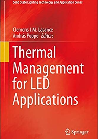 دانلود کتاب Thermal Management for LED Applications دانلود ایبوک مدیریت حرارتی برای کاربردهای LED ISBN-13: 978-1461450900 ISBN-10: 146145090X