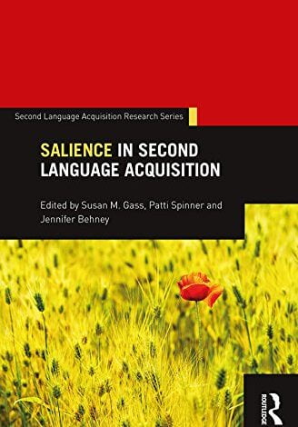 دانلود کتاب Salience in Second Language Acquisition دانلود ایبوک برتری در کسب زبان دوم ISBN-10 : 9781138225688 ISBN-13 : 978-1138225688