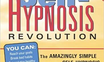 ایبوک Self-Hypnosis Revolution The Amazingly Simple Way to Use Self-Hypnosis to Change Your Life خرید کتاب انقلاب خود هیپنوتیز