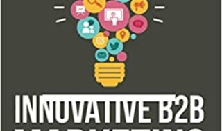 دانلود کتاب Innovative B2B Marketing New Models Processes and Theory دانلود ایبوک فرآیندهای و تئوری مدل های جدید بازاریابی B2B نوآورانه