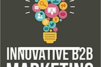 دانلود کتاب Innovative B2B Marketing New Models Processes and Theory دانلود ایبوک فرآیندهای و تئوری مدل های جدید بازاریابی B2B نوآورانه