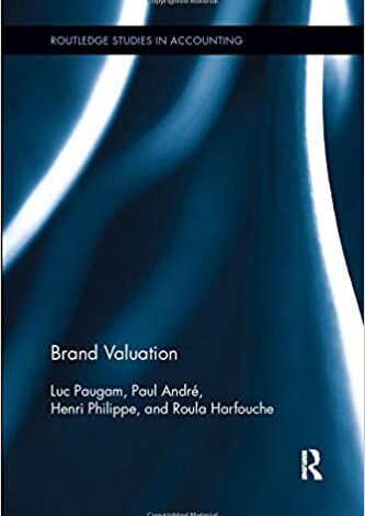 دانلود کتاب Brand Valuation دانلود ایبوک ارزیابی برند ISBN-13: 978-1138616899 ISBN-10: 1138616893 Publisher : Routledge