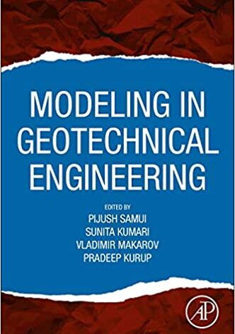 ایبوک Modeling in Geotechnical Engineering خرید کتاب مدل سازی در مهندسی ژئوتکنیک ISBN-10 : 0128212055 ISBN-13 : 978-0128212059