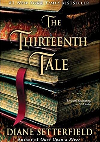 ایبوک The Thirteenth Tale A Novel خرید کتاب داستان سیزدهم یک رمان ISBN-10:9780743298032 انتشارات Atria Books