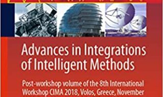 ایبوک Advances in Integrations of Intelligent Methods خرید کتاب پیشرفت در تلفیق روشهای هوشمند ISBN-13: 978-9811519178