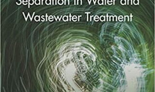 ایبوک Physical and Chemical Separation in Water and Wastewater Treatment خرید کتاب جداسازی فیزیکی و شیمیایی در تصفیه آب و فاضلاب