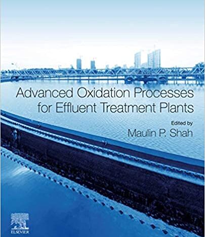 ایبوک Advanced Oxidation Processes for Effluent Treatment Plants خرید کتاب فرآیندهای پیشرفته اکسیداسیون برای گیاهان تصفیه پساب