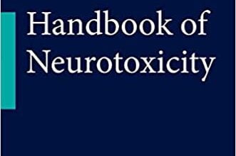 ایبوک Handbook of Neurotoxicity خرید کتاب راهنمای مسمومیت عصبی ISBN-13: 978-1461458357 ISBN-10: 1461458358