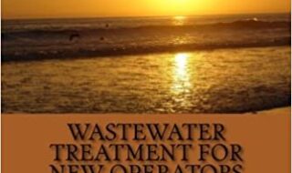 ایبوک Wastewater Treatment for New Operators خرید کتاب تصفیه فاضلاب برای اپراتورهای جدید ISBN-10 : 1492760153 ISBN-13 : 978-1492760153