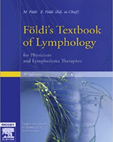 ایبوک Földi's Textbook of Lymphology خرید کتاب درسی لنفولوژی Földi ISBN-13: 978-0723436461 ISBN-10: 0723436460