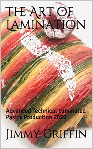 دانلود کتاب The Art of Lamination Advanced Technical Laminated Pastry Production 2020