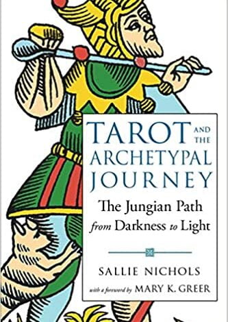 ایبوک Tarot and the Archetypal Journey The Jungian Path from Darkness to Light خرید کتاب تاروت و سفر آرکتیپیال مسیر یونگیان از تاریکی به نور