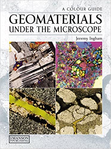 ایبوک Geomaterials Under the Microscope خرید کتاب مواد زمینی زیر میکروسکوپ ISBN-13: 978-1840761320 ISBN-10: 1840761326