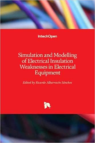 دانلود کتاب Simulation and Modelling of Electrical Insulation Weaknesses in Electrical Equipment