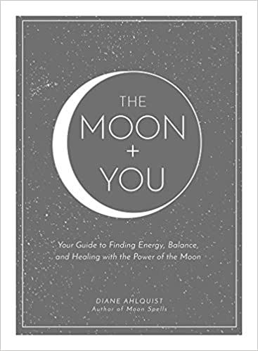دانلود کتاب The Moon + You Your Guide to Finding Energy Balance Healing with the Power of the Moon