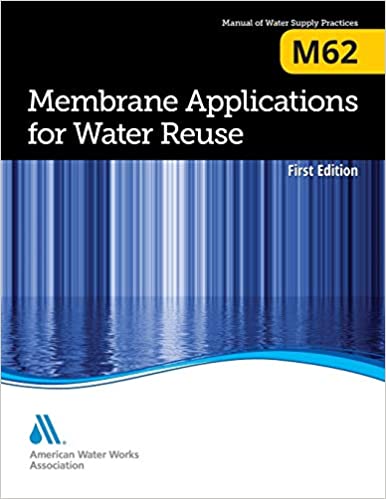 دانلود کتاب Membrane Applications for Water Reuse Manual of Water Supply Practices M62