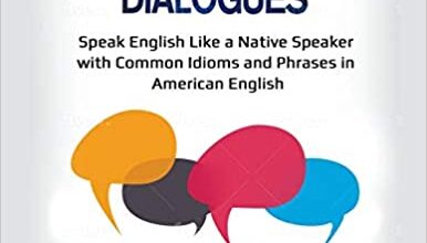 ایبوک Advanced English Conversation Dialogues Speak English Like a Native Speaker with Common Idioms and Phrases