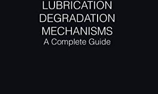 ایبوک Lubrication Degradation Mechanisms خرید کتاب مکانیسم تخریب روانکاری ISBN-13: 978-0367607760 ISBN-10: 036760776X
