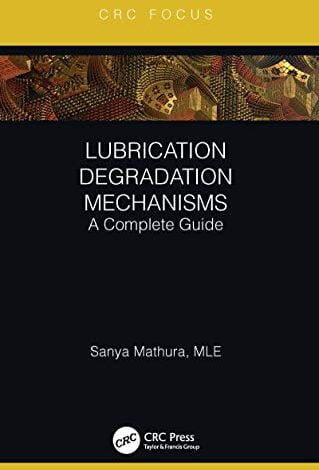 ایبوک Lubrication Degradation Mechanisms خرید کتاب مکانیسم تخریب روانکاری ISBN-13: 978-0367607760 ISBN-10: 036760776X
