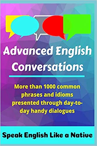 دانلود کتاب Advanced English Conversations Speak English Like a Native