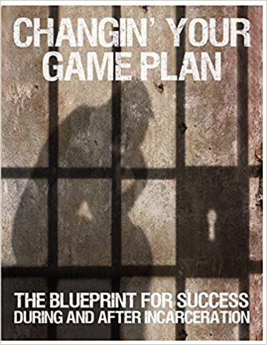 ایبوک Changin Your Game Plan The Blueprint for SUCCESS During and After Incarceration خرید کتاب برنامه بازی خود را تغییر دهید