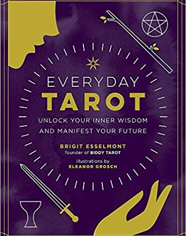 ایبوک Everyday Tarot Unlock Your Inner Wisdom and Manifest Your Future خرید کتاب تاروت روزمره عقل درونی خود را باز کرده