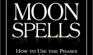 ایبوک Moon Spells How to Use the Phases of the Moon to Get What You Want خرید کتاب ماه طلسم می کند برای دستیابی به آنچه می خواهید