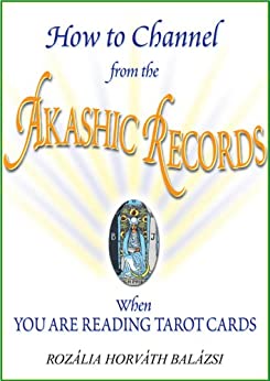 ایبوک How to Channel from the Akashic Records When You Are Reading Tarot Cards خرید کتاب هنگامی که کارتهای تاروت را می خوانید