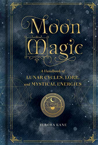 ایبوک Moon Magic A Handbook of Lunar Cycles Lore Mystical Energies خرید کتاب سحر و جادو ماه کتاب راهنمای چرخه های قمری
