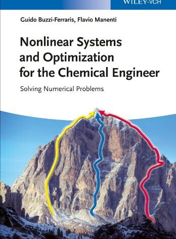خرید ایبوک Nonlinear Systems and Optimization for the Chemical Engineer Solving Numerical Problems ISBN-10: 352733274X