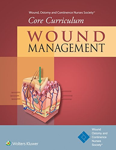 دانلود کتاب Wound Ostomy and Continence Nurses Society Core Curriculum Wound Management
