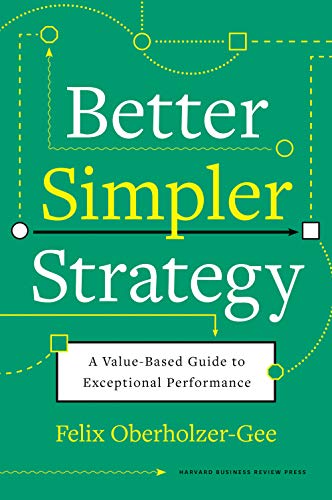 ایبوک Better Simpler Strategy A Value-Based Guide to Exceptional Performance خرید کتاب استراتژی ساده ، راهنمای مبتنی بر ارزش