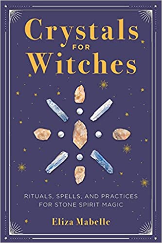 دانلود کتاب Crystals for Witches Rituals Spells Practices for Stone Spirit Magic