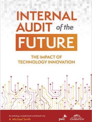 ایبوک Internal Audit of the Future The Impact of Technology Innovation خرید کتاب ممیزی داخلی از آینده تأثیر نوآوری در فناوری