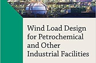 دانلود کتاب Wind Load Design for Petrochemical and Other Industrial Facilities خرید کتاب طراحی بار باد برای پتروشیمی و سایر تاسیسات صنعتی