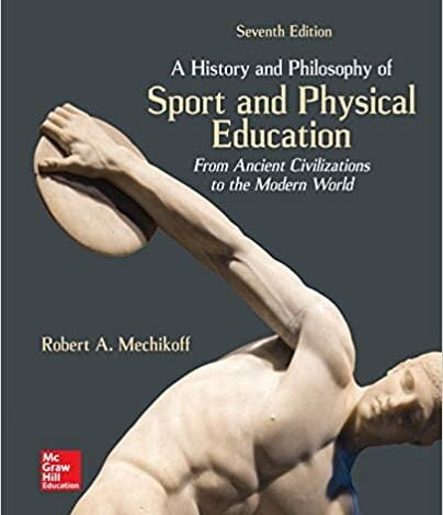 ایبوک A History and Philosophy of Sport and Physical Education خرید کتاب تاریخ و فلسفه ورزش و تربیت بدنی ISBN-13: 978-1259922435