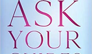 ایبوک Ask Your Guides Calling in Your Divine Support System for Help with Everything ISBN-10 ‏ : ‎ 140196138X ISBN-13 ‏ : ‎ 978-1401961381